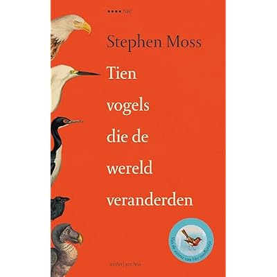 Tien vogels die de wereld veranderden