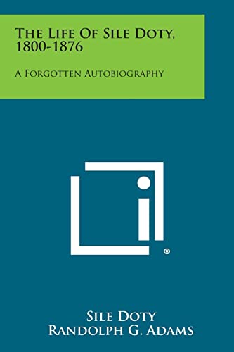 The Life of Sile Doty, 1800-1876: A Forgotten Autobiography