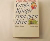 Grosse Kinder sind gern klein 3784422381 Book Cover