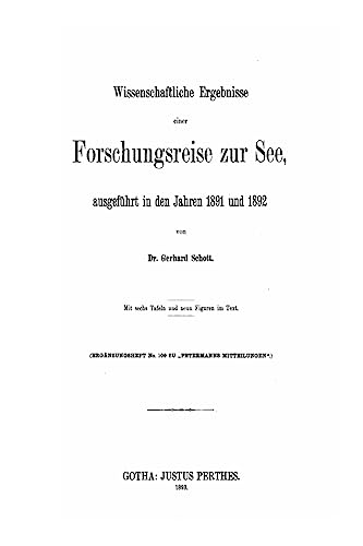 Wissenschaftliche Ergebnisse Einer Forschungsreise Zur See, Ausgefuhrt in den Jahren 1891 und 1892 (German Edition)
