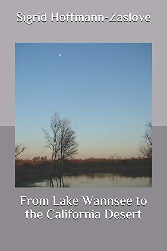 From Lake Wannsee to the California Desert