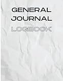 General Journal Logbook: Financial Accounting Journal Entries | Credit and Debit Notebook