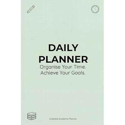 Daily Study Planner 2026: Undated Academic Planner for Students, Weekly & Daily Study Organiser, Revision Planner UK: Stay Organised, Boost ... for GCSE, A-Level & University Students