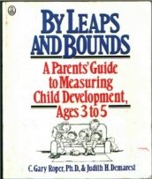 By Leaps and Bounds: A Parents' Guide to Measuring Child Development' Ages 3 to 5