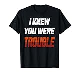 Humor divertido Sabía que eras un problema Camiseta