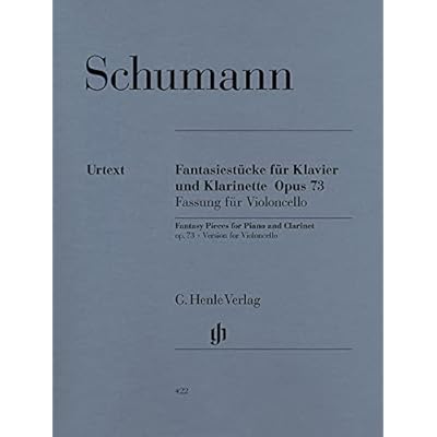 Schumann: Fantasy Pieces, Op. 73 Version for Cello and Piano, Henle Urtext HN422