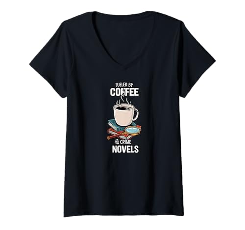 Mujer Fueled By Coffee And Crime Novels Book Lover Reader Camiseta Cuello V
