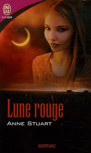 LUNE ROUGE N.E. Stuart, Anne and Tolila, Isabelle