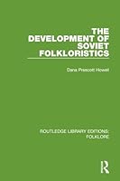 The Development of Soviet Folkloristics Pbdirect 1138845450 Book Cover
