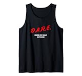 Dare Drugs Are Really Expensive Funny Party Rave Club Tank Top