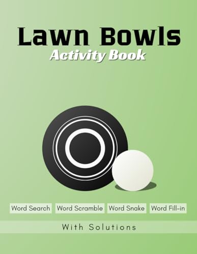 Lawn Bowls Activity Book: Word Search, Word Scramble, Word Snake, Word Fill-in | 8.5 x 11 inches