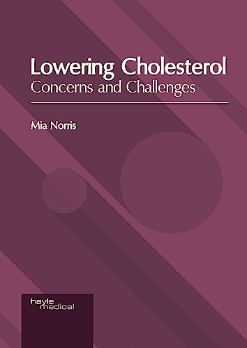 Lowering Cholesterol: Concerns and Challenges