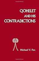 Qohelet And His Contradictions 1850751439 Book Cover