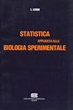 Statistica applicata alla biologia sperimentale