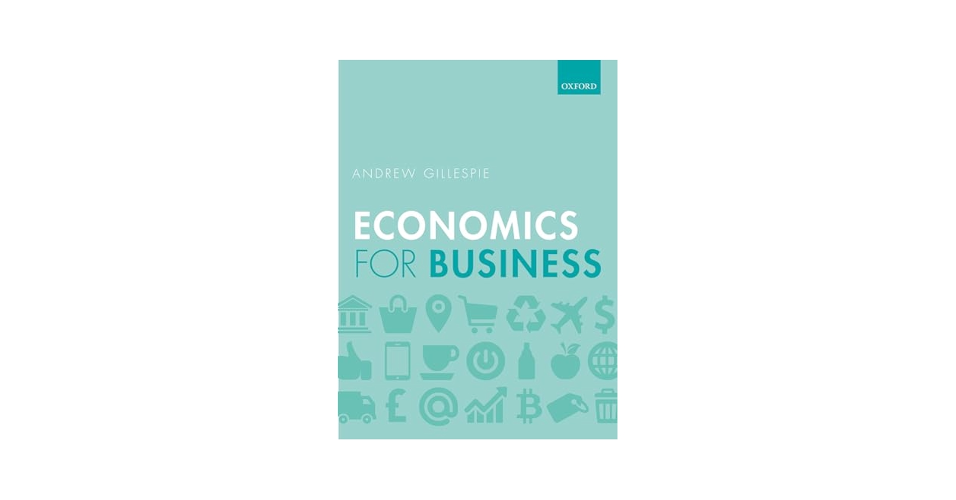 Economics for Business 3e P: 9780198786030: Economics Books