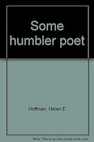 Some humbler poet B0007GSSJC Book Cover