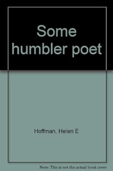 Hardcover Some humbler poet Book