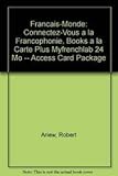 Fran&Atilde;&sect;ais-Monde: Connectez-vous &Atilde;&nbsp; la francophonie, Books a la Carte Plus MyFrenchLab (multi semester access) -- Access Card Package