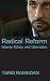 Radical Reform: Islamic Ethics and Liberation