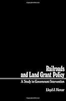 Railroads and Land Grant Policy 0124911803 Book Cover