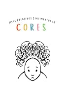 Meus primeiros sentimentos em cores: Um livro para sentir, pintar e sonhar. (Portuguese Edition) B0F62LZTHQ Book Cover