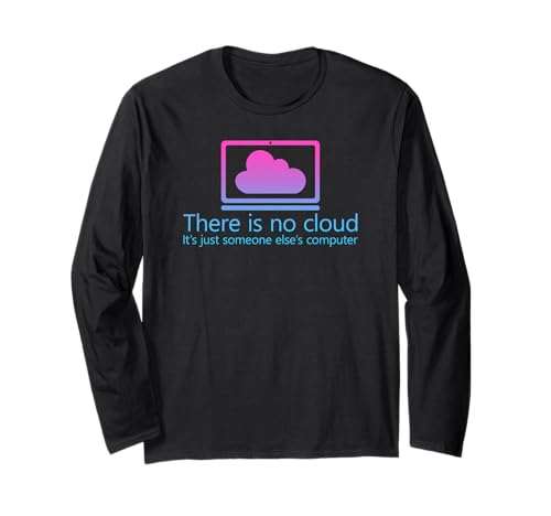 There Is No Cloud It's Just Someone Else's Computer ����T�V���c