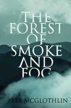 Paperback The Forest of Smoke and Fog Book