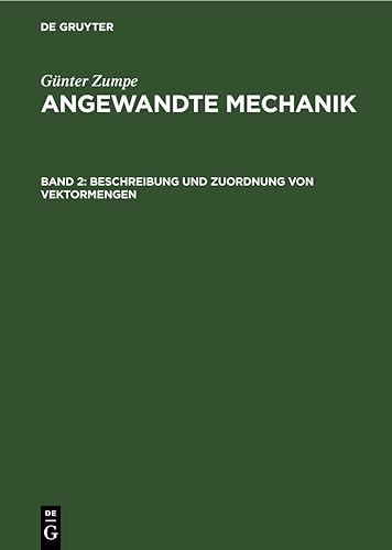 Beschreibung und Zuordnung von Vektormengen: DE (Angewandte Mechanik)