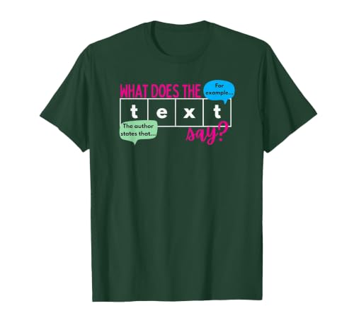 What Does the Text Say Text Evidence Funny Reading Teacher T-Shirt, Men, Dark Green, Small