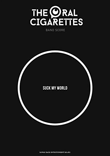 バンド・スコア THE ORAL CIGARETTES「SUCK MY WORLD」