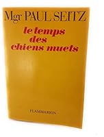 Le Temps des chiens muets 2080640186 Book Cover