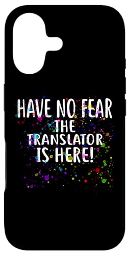 Have no Fear The TRANSLATOR is Here! gX[^[pTVc X}zP[X iPhone 17 p