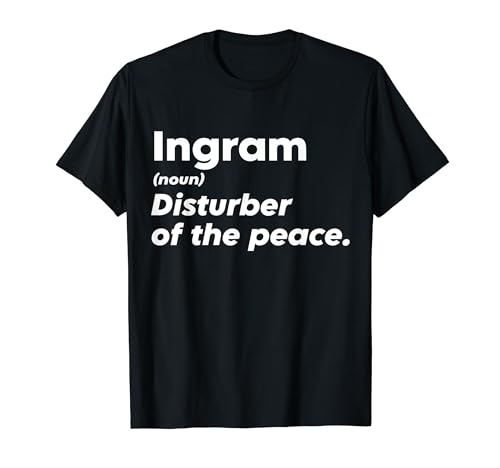 Funny Ingram 'Disturber of the Peace' Custom Personalized T-Shirt