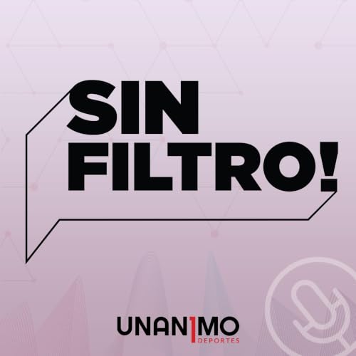 『Sin Filtro - Unanimo Deportes』のカバーアート