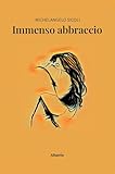 Photo Gallery immenso abbraccio Photo Gallery immenso abbraccio