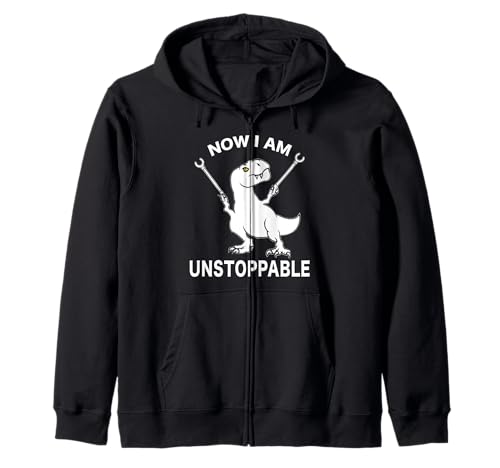 Regalo divertido para mujeres, hombres y niños de Now I Am Unstoppable para amantes del T-Rex Sudadera con Capucha