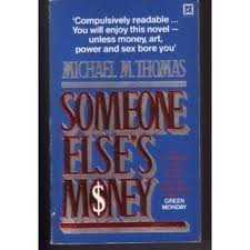 Hardcover Someone Else's Money: A Novel Book