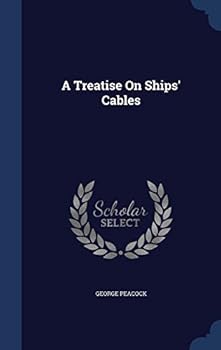A Treatise On Ships' Cables