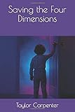 Saving the Four Dimensions
