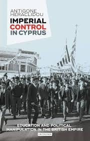 Buy Imperial Control in Cyprus Education and Political Manipulation in the British Empire — BookShops.in