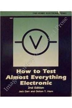 How to Test Almost Everything Electronic