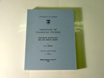 Paperback Monuments illustrating old and middle comedy (Bulletin supplement - University of London, Institute of Classical Studies ; no. 39) Book