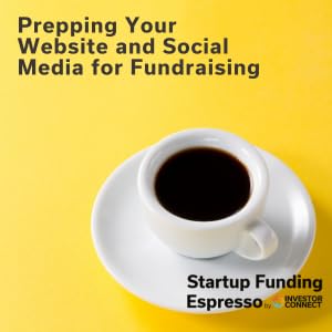 Startup Funding Espresso – Prepping Your Website and Social Media for Fundraising Podcast Por  arte de portada