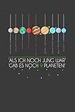  Als ich noch jung war gab es noch 9 Planeten!: Jahres-Kalender für das Jahr 2020 DinA-5 Jahres-Planer Organizer