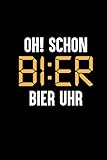 schöne uhren herren günstig  Oh Schon Bier Uhr: Lustiges Geschenk Herren Brauer Biertrinker mit Kalender 2020 Monatsansicht A5 + 100 karierte Seiten
