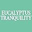 Eucalyptus Tranquility