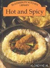Bloomsbury Kitchen Library: Hot and Spicy 1854715623 Book Cover