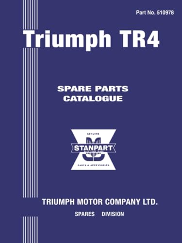 Triumph TR4 Spare Parts Catalogue: Part No. 510978 (Triumph Parts Catalogue: Tr4)