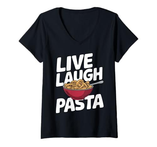 Mujer Pasta Live Laugh Pasta para hombres con fideos para amantes de la comida Camiseta Cuello V
