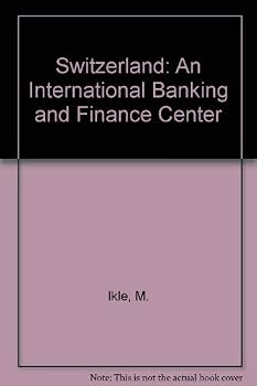 Hardcover Switzerland: an international banking and finance center Book
